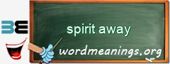 WordMeaning blackboard for spirit away